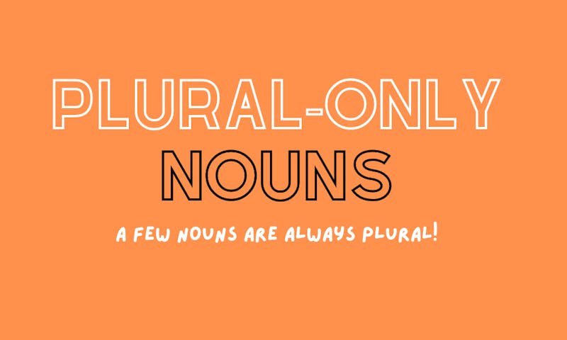 plural only nouns