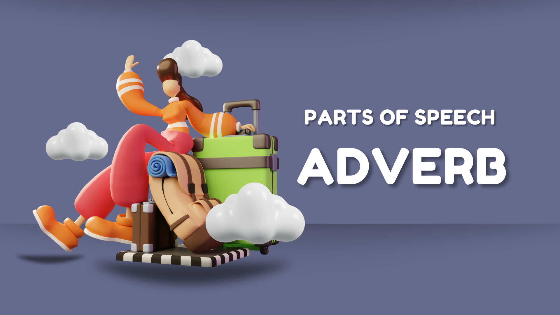 Parts of Speech - Adverb