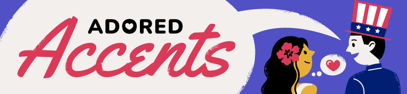 World's Favorite Accents Header