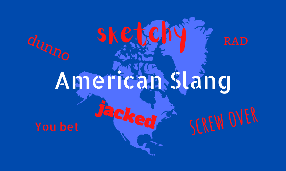 American Slang Explained - US Slang Words And Rad Phrases - Grammar