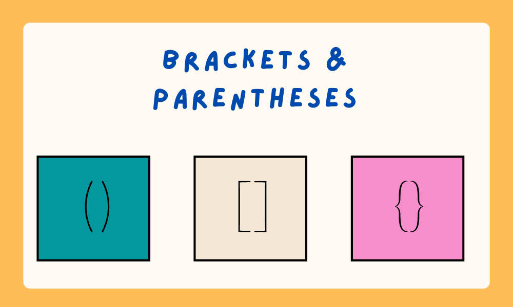 When To Use Brackets And Parentheses Examples - Grammar