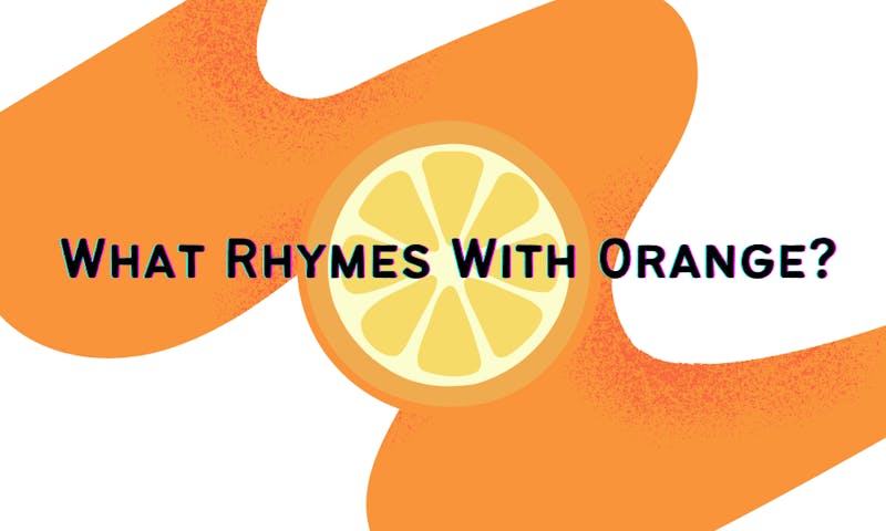 Words that rhyme with orange