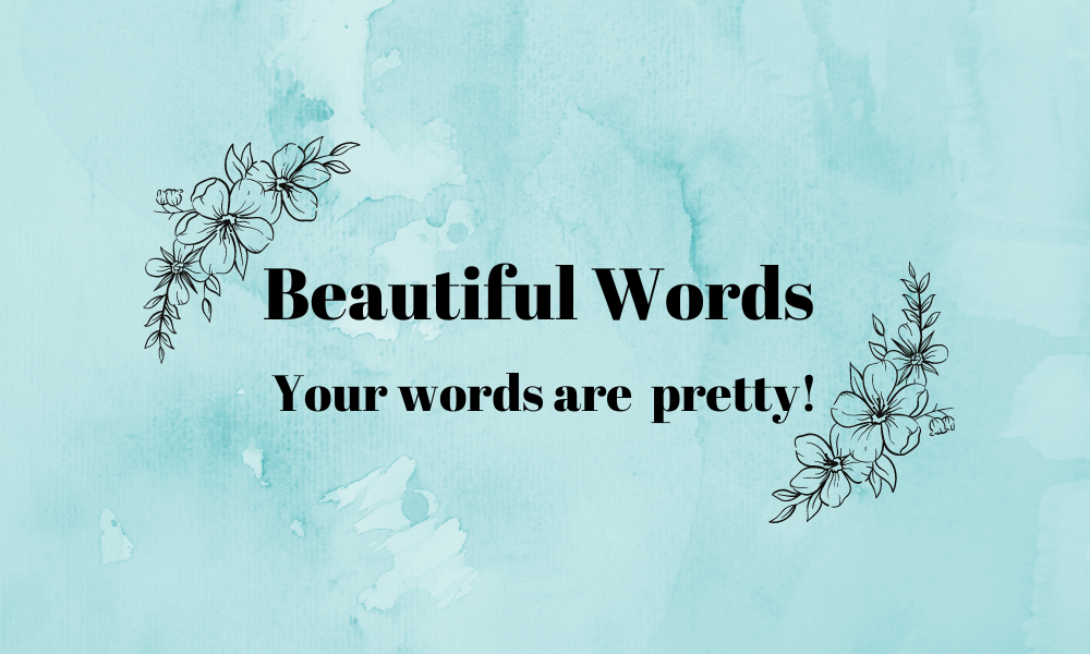 Beautiful words