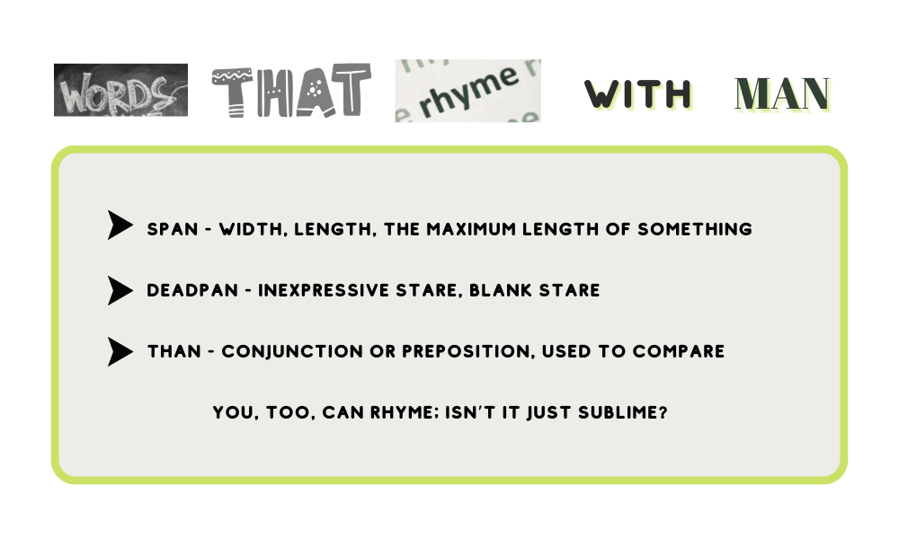 Words rhyme with man examples