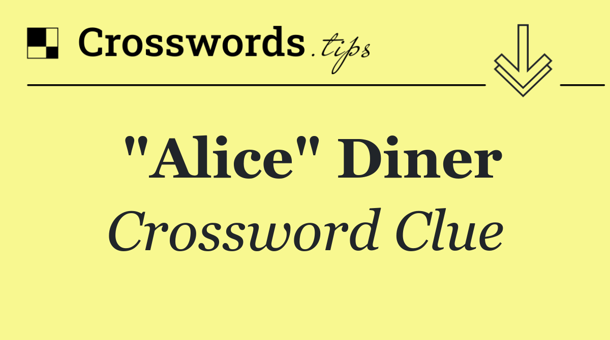 "Alice" diner