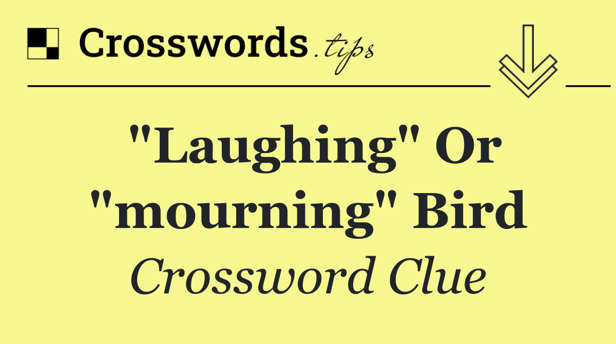 "Laughing" or "mourning" bird