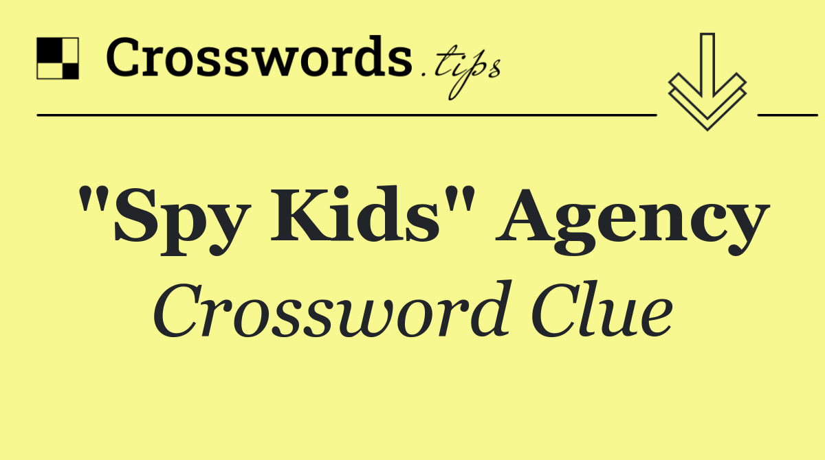 "Spy Kids" agency