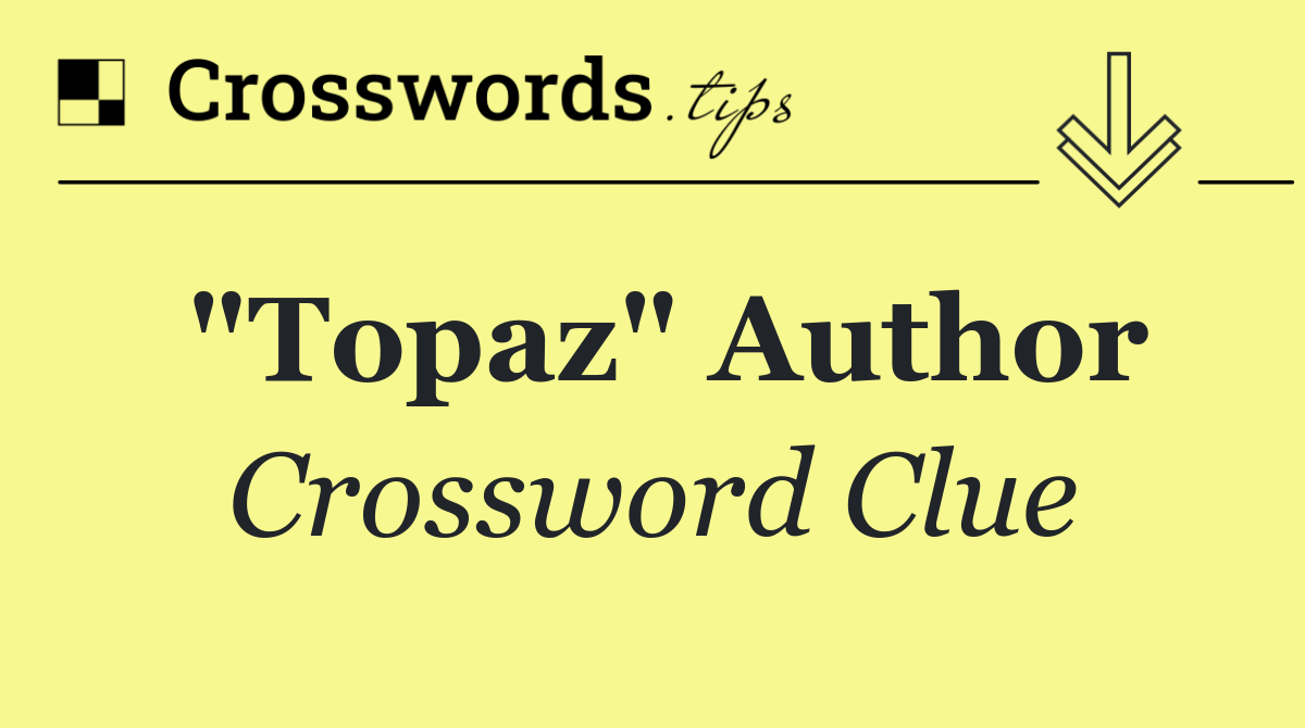 "Topaz" author