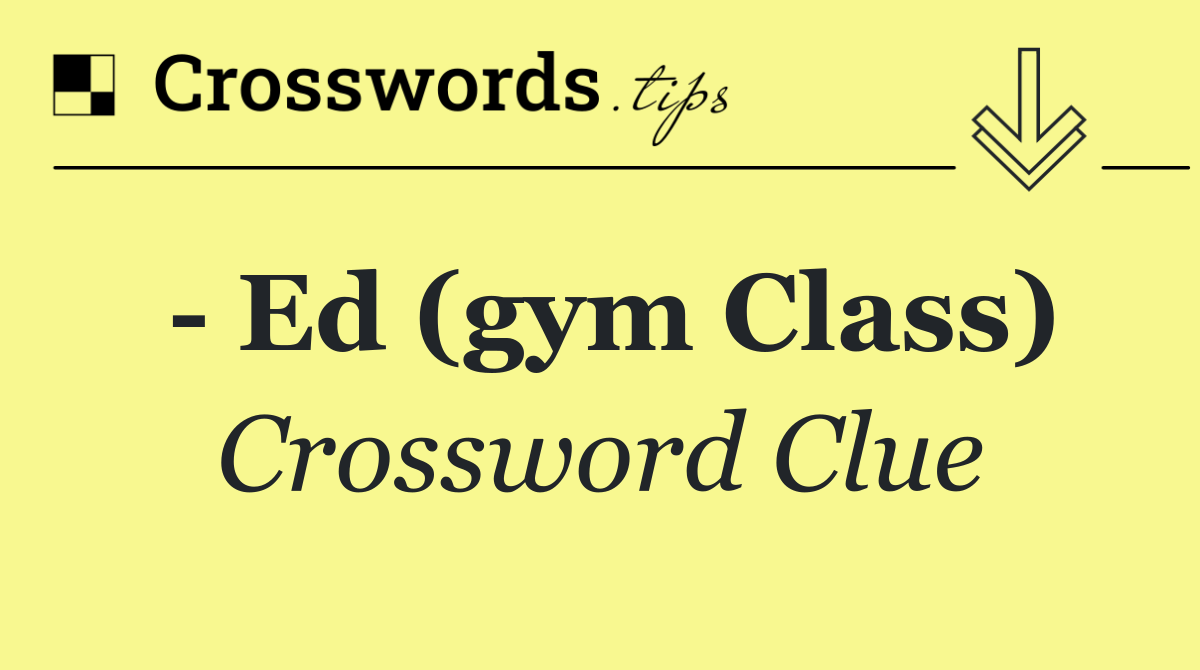   ed (gym class)