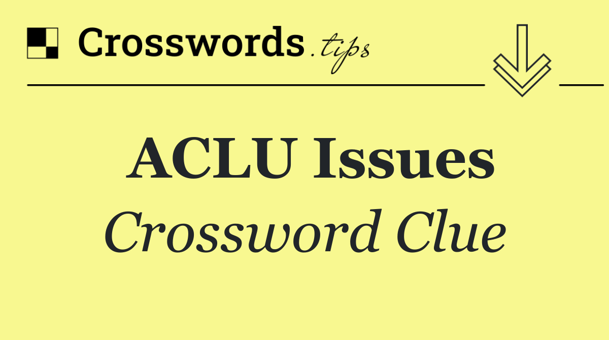 ACLU issues