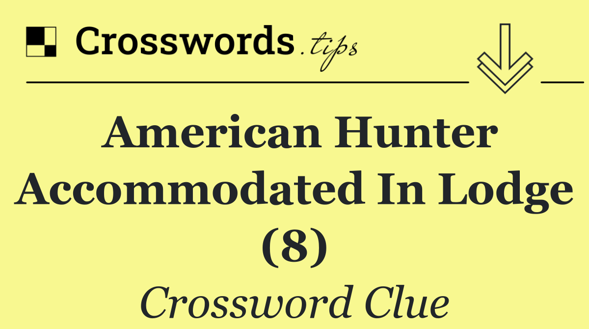 American hunter accommodated in lodge (8)