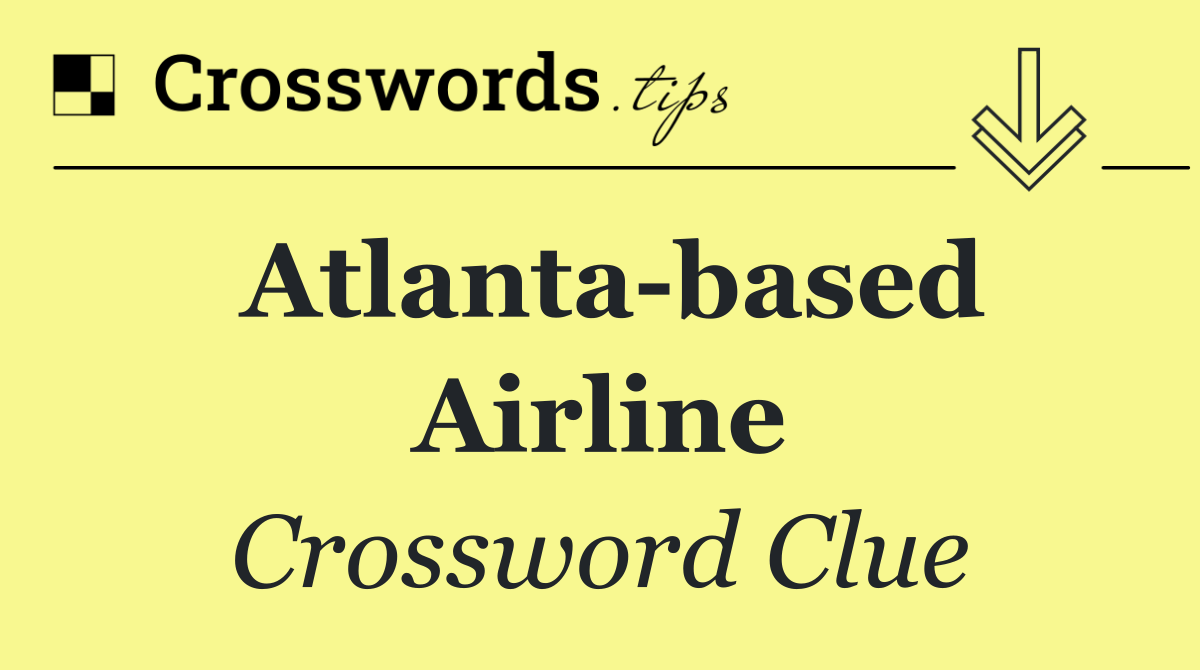 Atlanta based airline