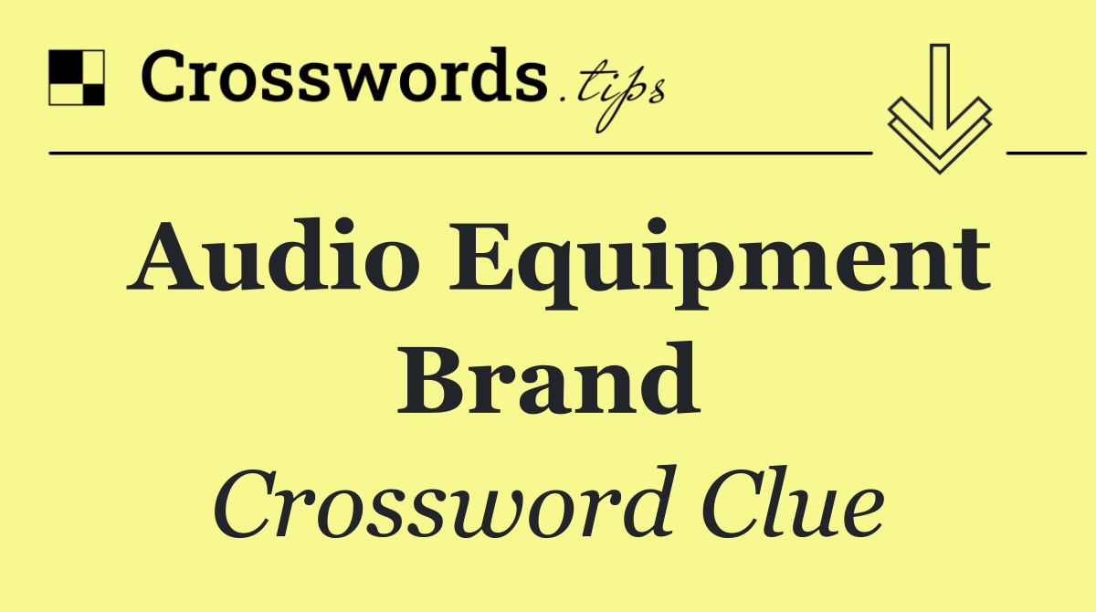 Audio equipment brand