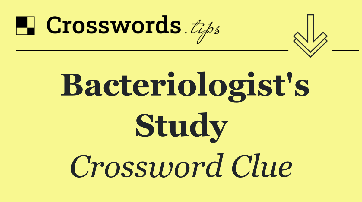 Bacteriologist's study