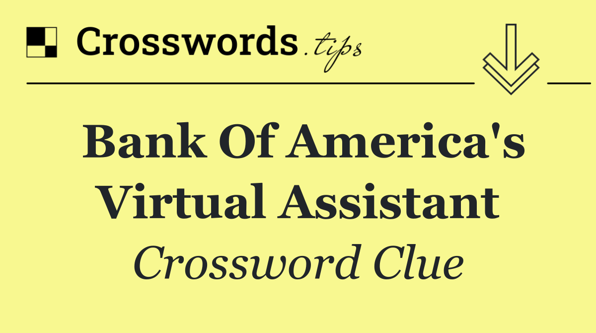 Bank of America's virtual assistant