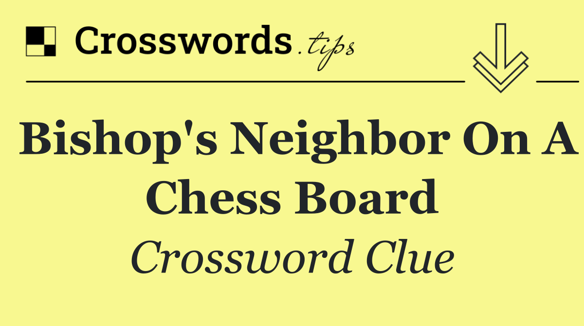 Bishop's neighbor on a chess board