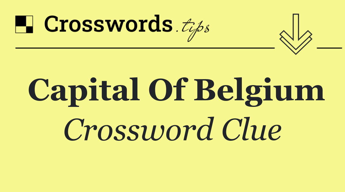 Capital of Belgium