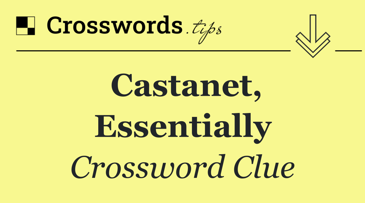 Castanet, essentially