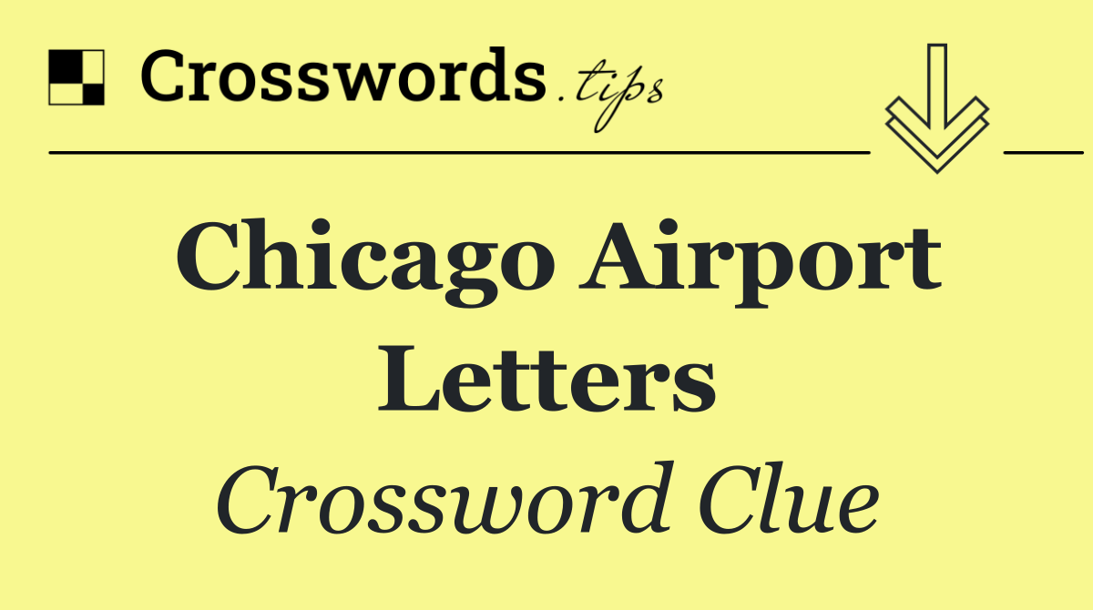 Chicago airport letters