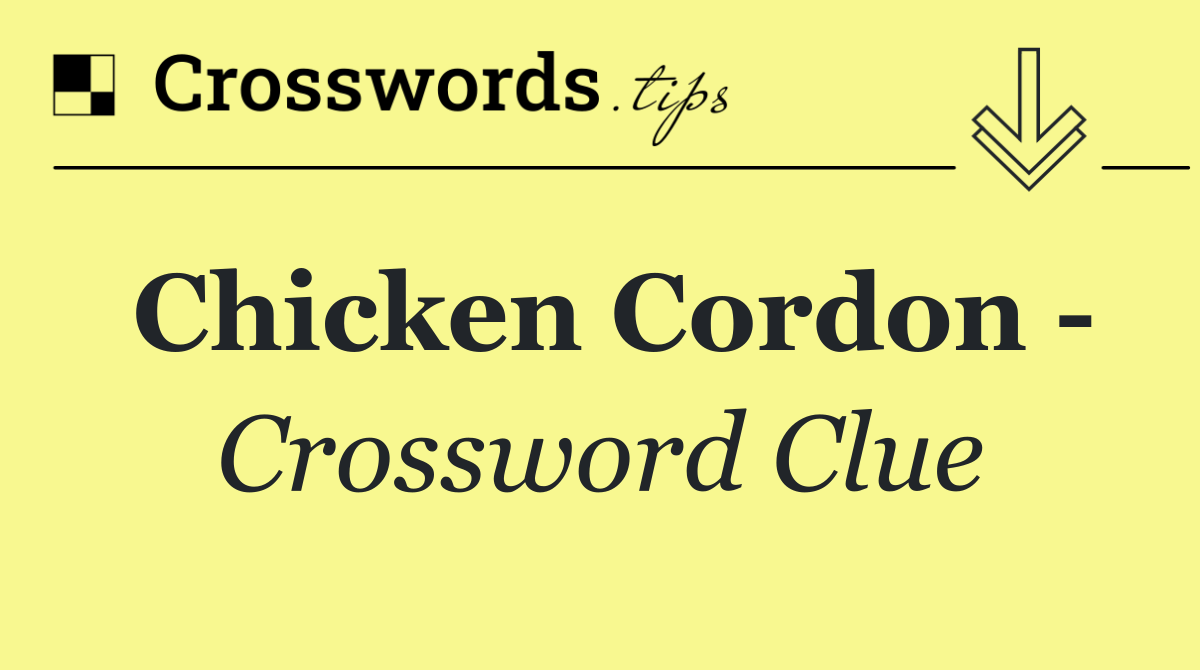 Chicken Cordon  