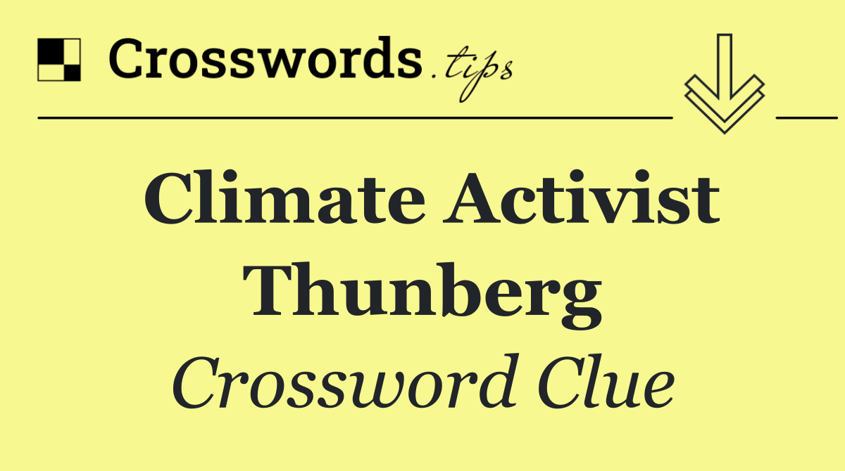 Climate activist Thunberg