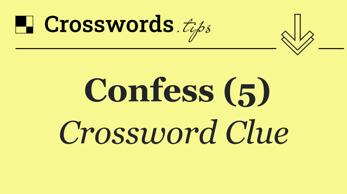 Confess (5)