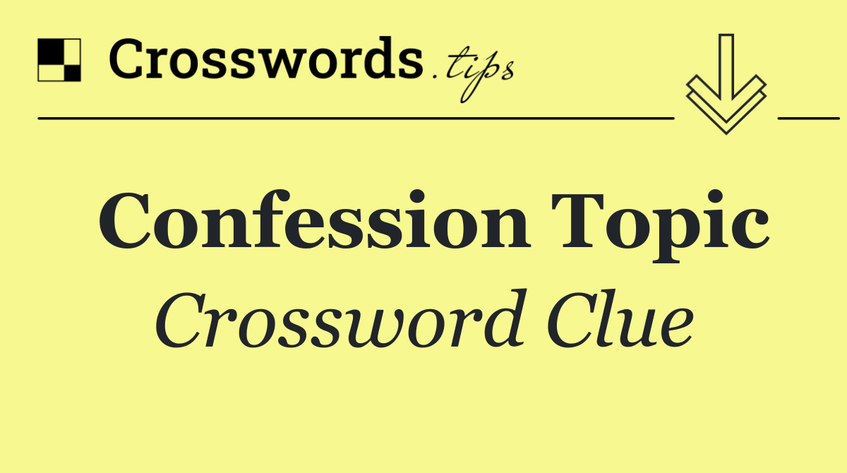 Confession topic
