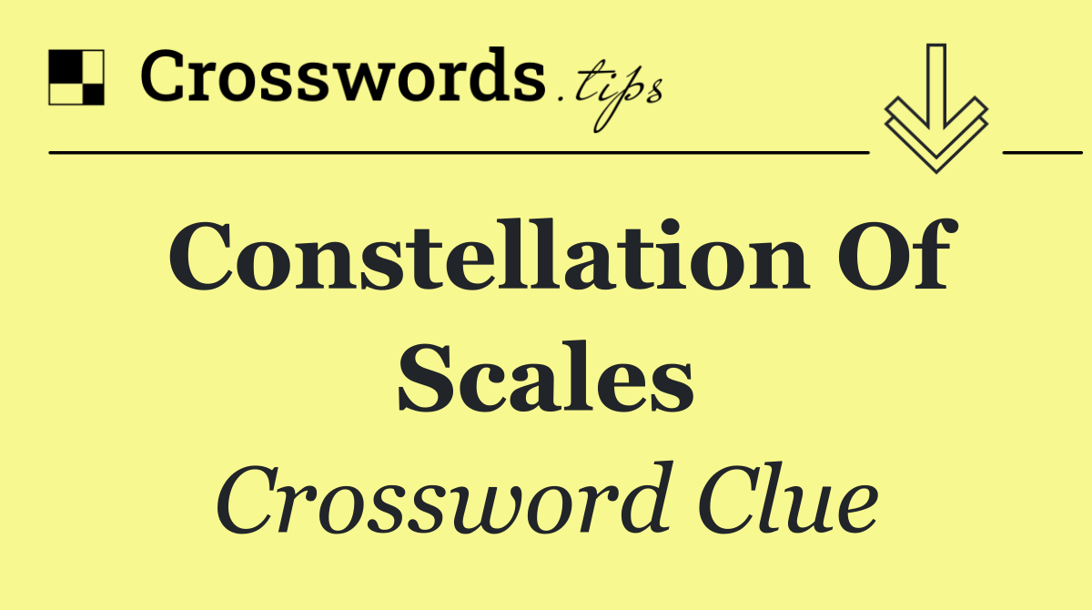 Constellation of scales