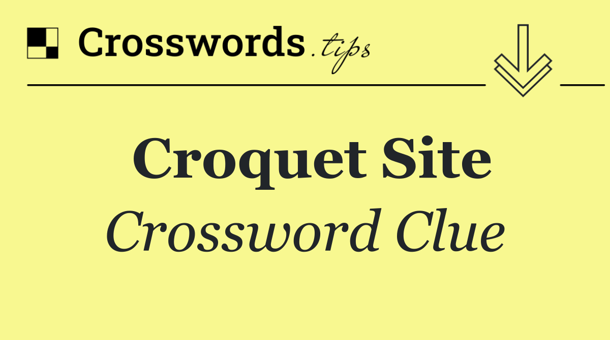 Croquet site