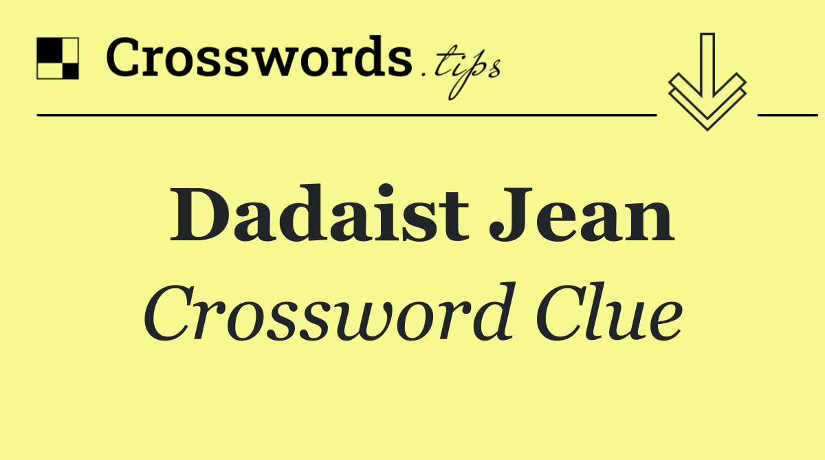 Dadaist Jean