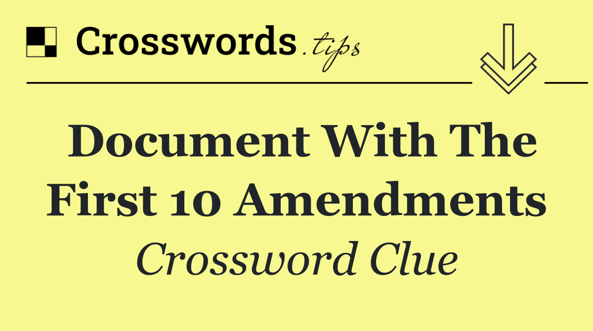 Document with the first 10 Amendments