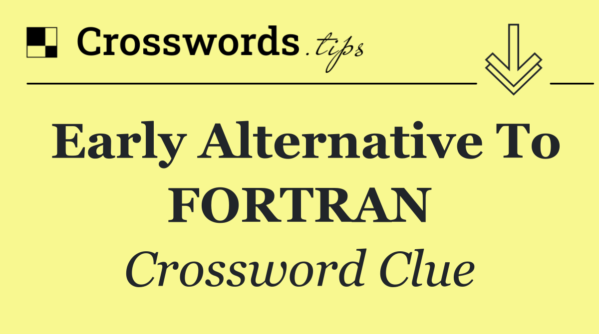 Early alternative to FORTRAN