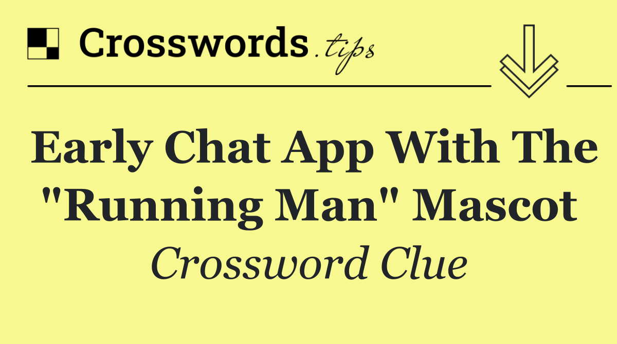 Early chat app with the "Running Man" mascot