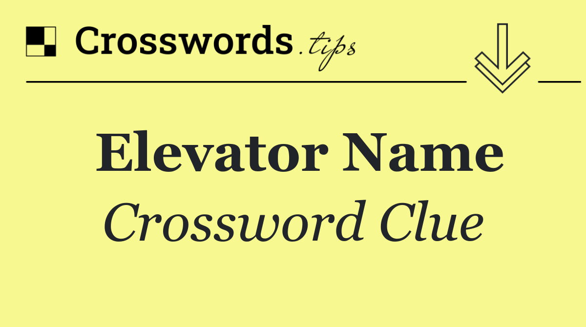 Elevator name