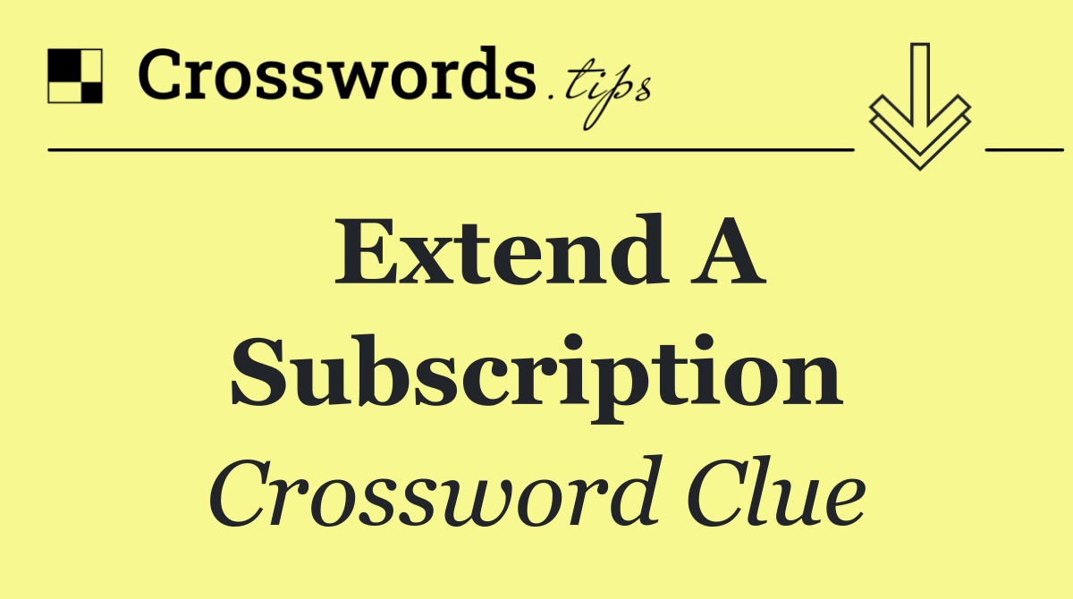 Extend a subscription