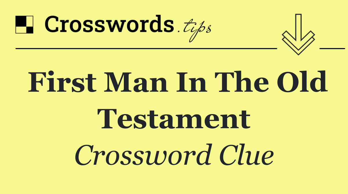 First man in the Old Testament