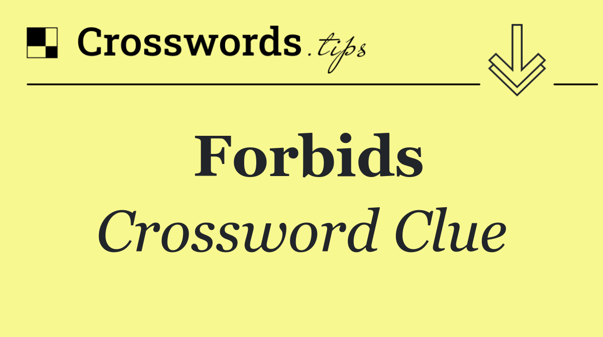 Forbids
