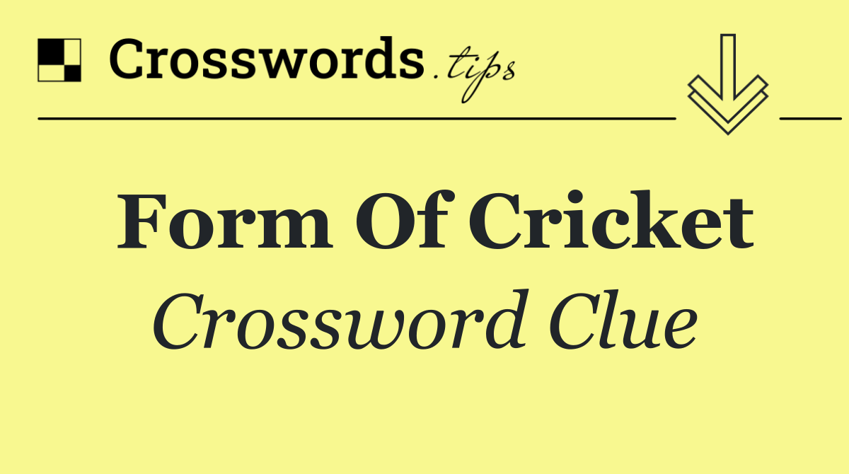Form of cricket