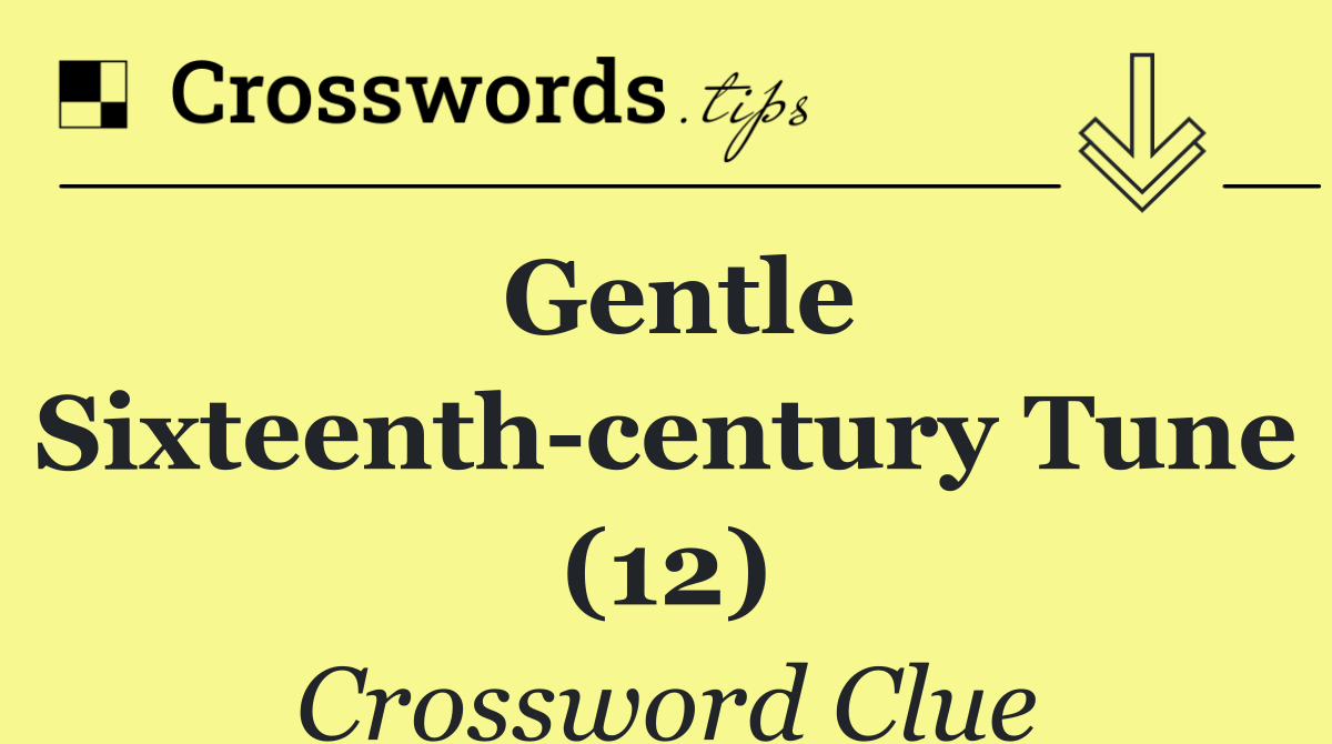 Gentle sixteenth century tune (12)