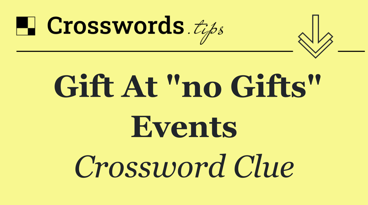 Gift at "no gifts" events