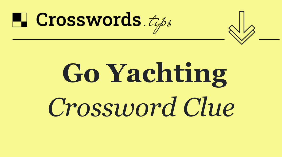 Go yachting