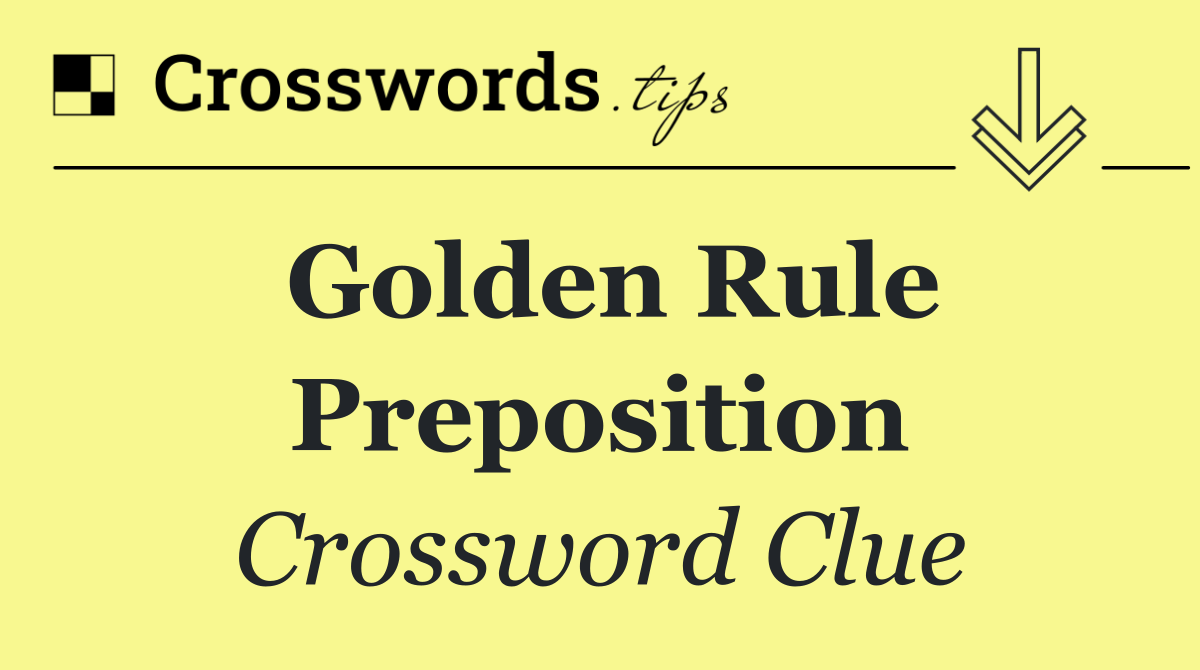 Golden Rule preposition