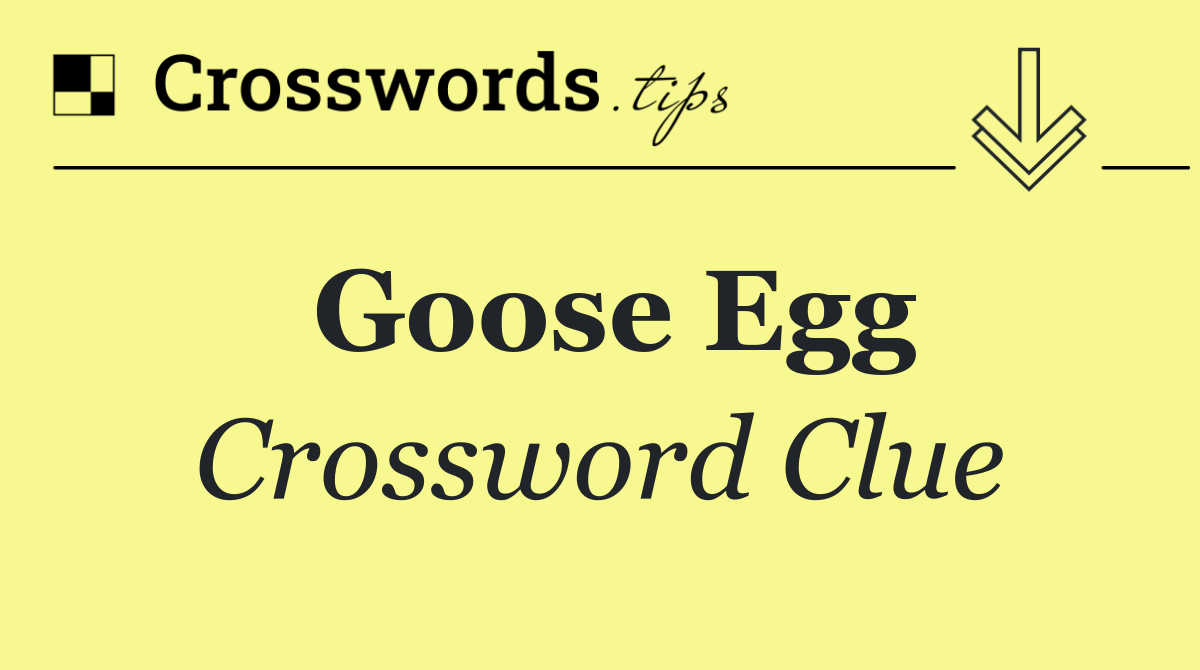 Goose egg