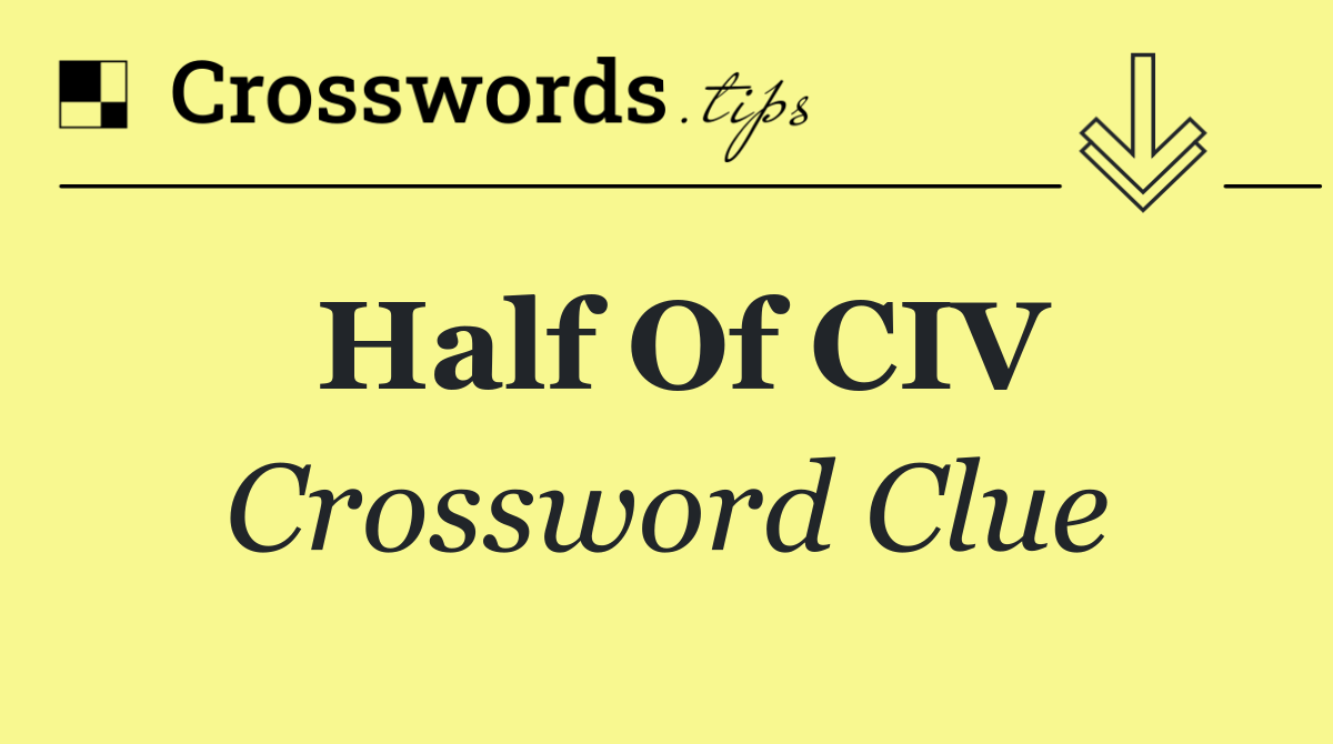Half of CIV