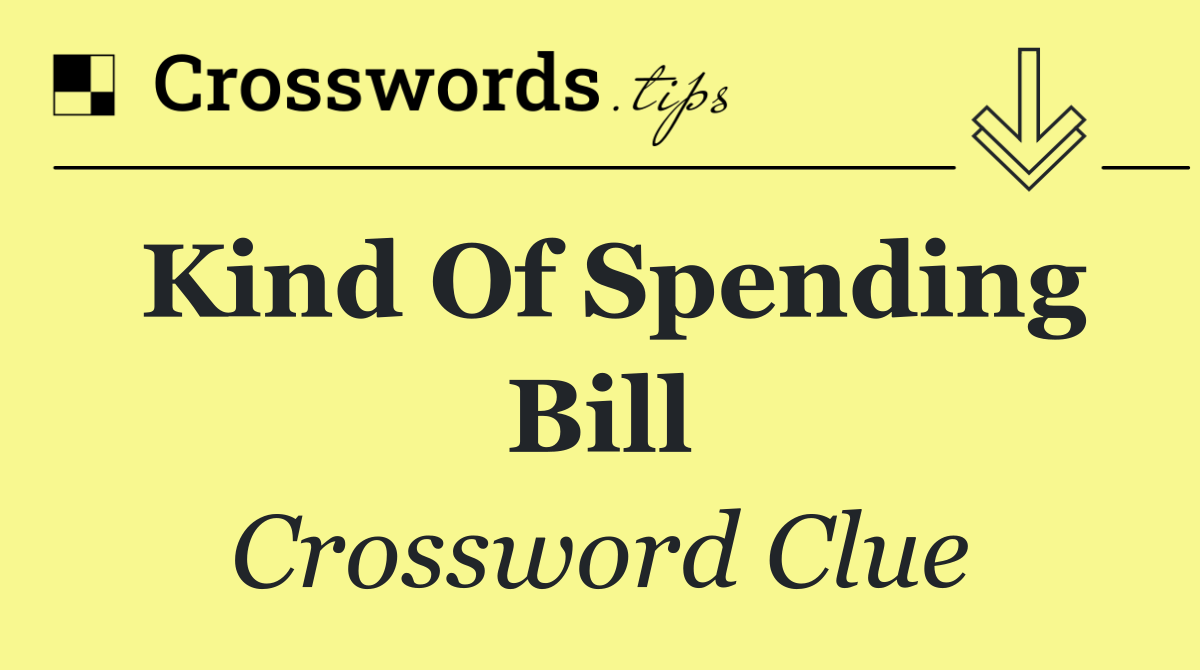 Kind of spending bill