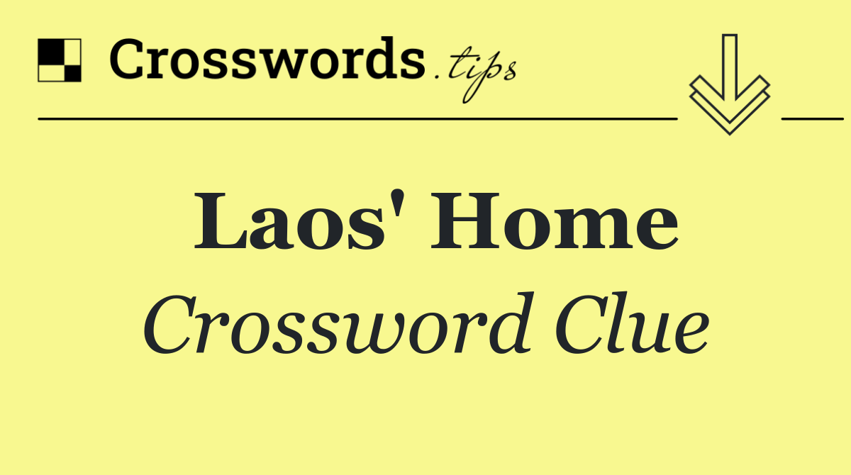 Laos' home