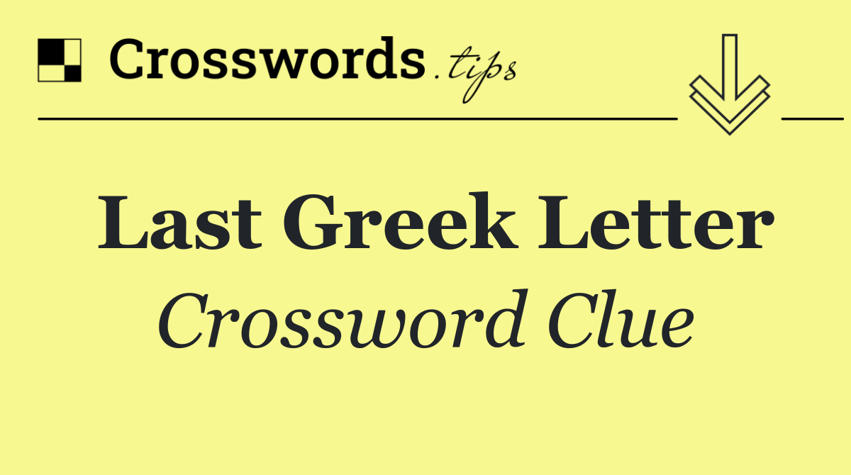Last Greek letter