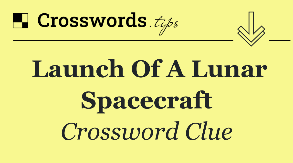 Launch of a lunar spacecraft