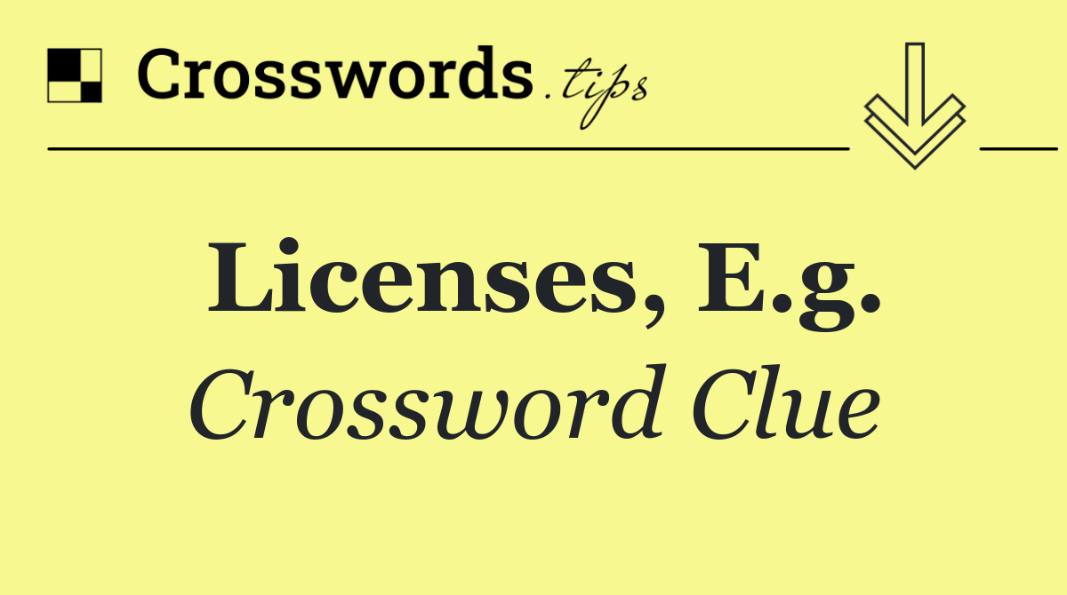 Licenses, e.g.