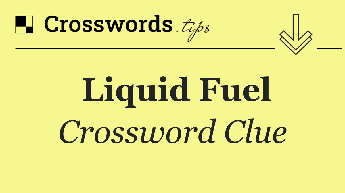 Liquid fuel